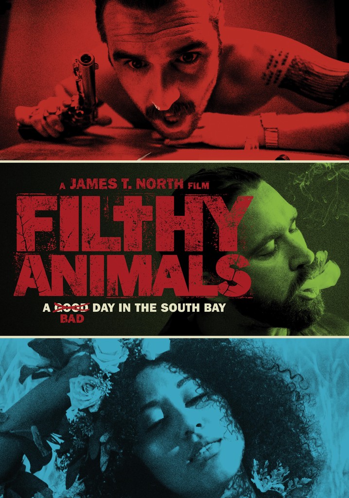 Filthy Animals streaming where to watch online?