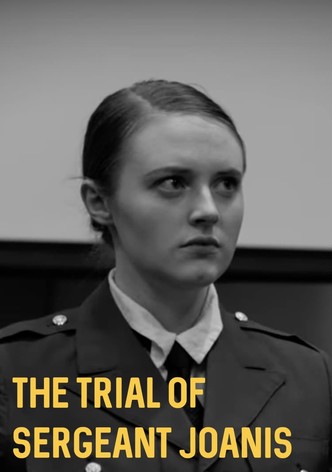The Trial of Sergeant Joanis