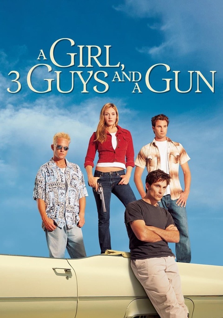 A Girl, Three Guys, and a Gun