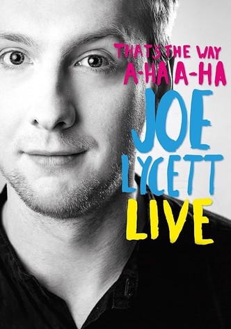 Joe Lycett: That's the Way, A-Ha, A-Ha, Joe Lycett - Live
