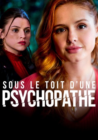 Sous le toit d'une psychopathe