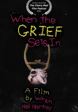 When the Grief Sets In