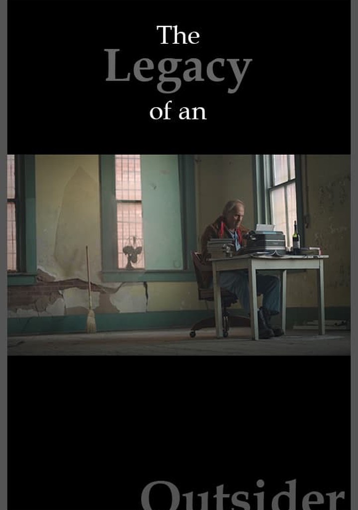 The Legacy of an Outsider