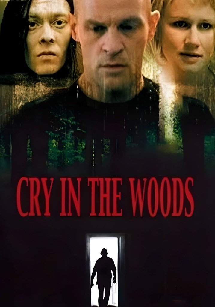 Cry in the Woods