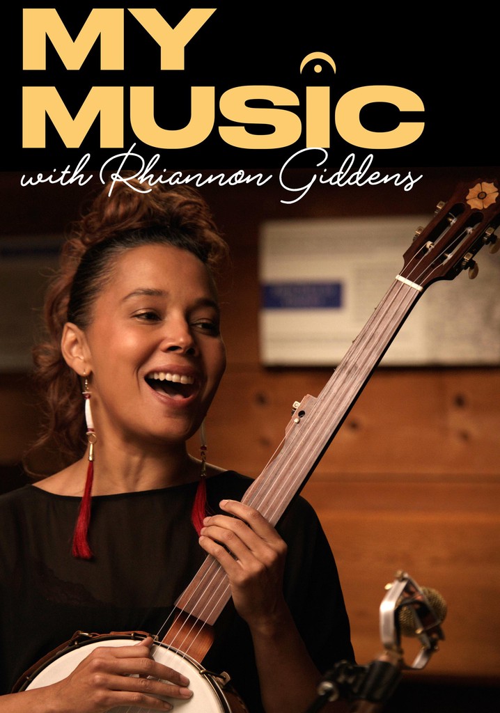 My Music with Rhiannon Giddens - streaming online