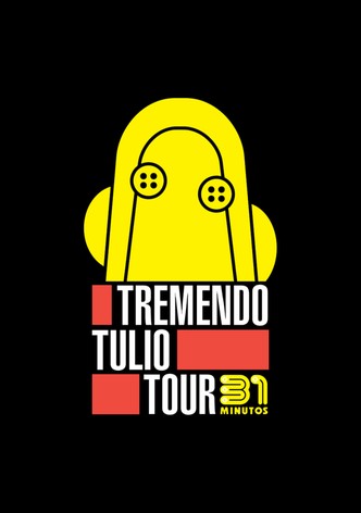 31 Minutos: Tremendo Tulio Tour