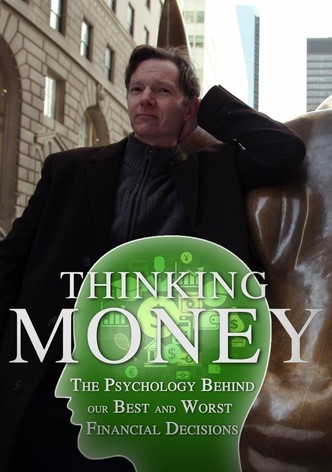 Thinking Money: The Psychology Behind Our Best and Worst Financial Decisions