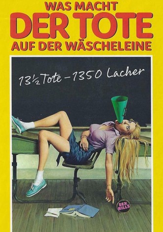 Was macht der Tote auf der Wäscheleine?