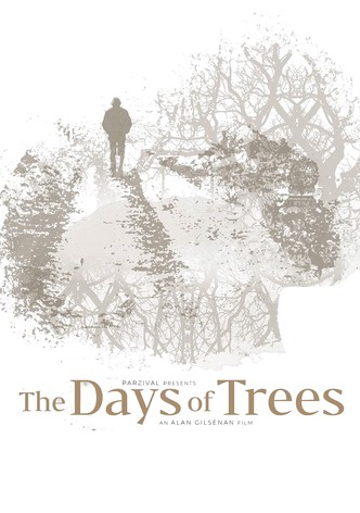 The Days of Trees