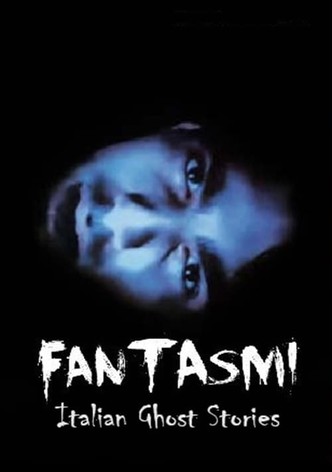 Fantasmi: Italian Ghost Stories