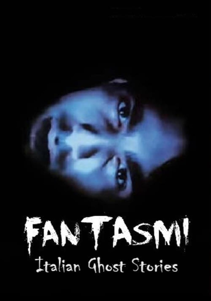 Fantasmi: Italian Ghost Stories