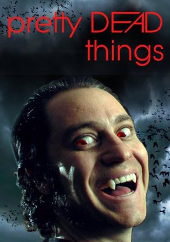 Pretty Dead Things