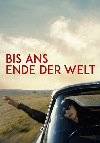 Bis ans Ende der Welt