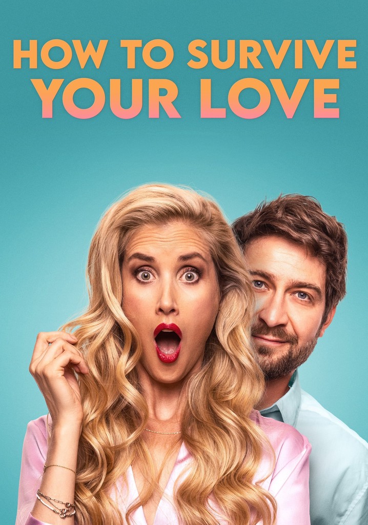 How to Survive Your Love