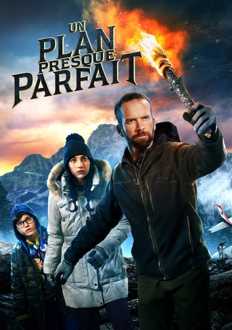 Un Plan Presque Parfait