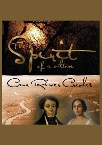 The Spirit of a Culture: Cane River Creoles