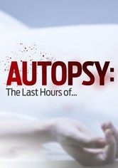 Autopsy: The Last Hours of... - Season 1