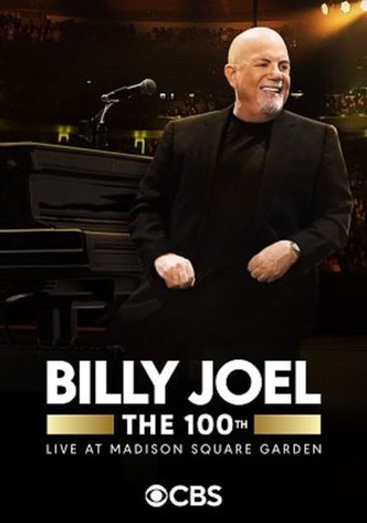 Billy Joel : The 100th - Live at Madison Square Garden