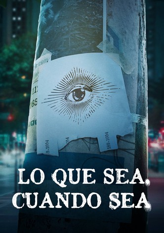 Lo que sea, cuando sea