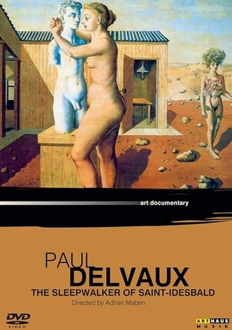 Paul Delvaux: The Sleepwalker of Saint Idesbald