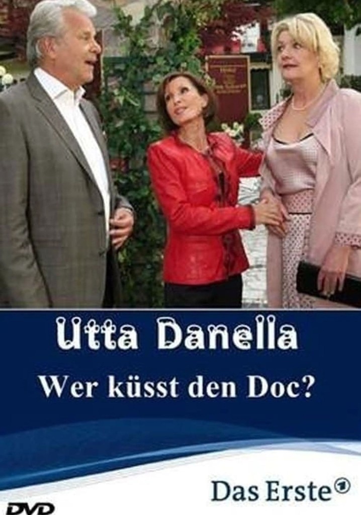 Utta Danella - Wer küsst den Doc?
