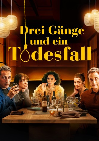 Drei Gänge und Ein Todesfall