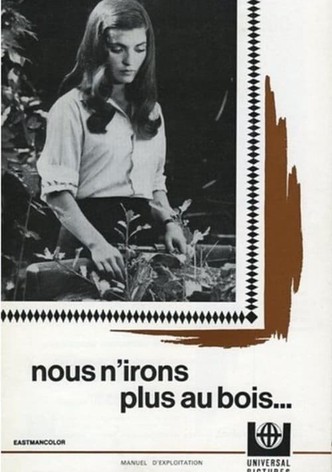 Nous n'irons plus au bois