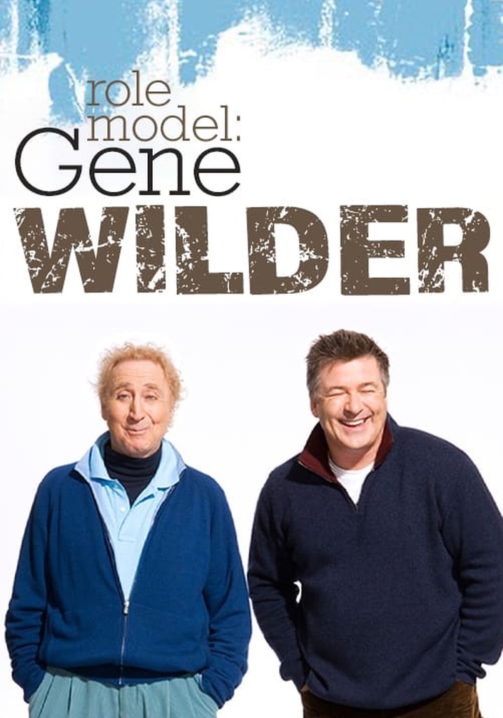 Role Model: Gene Wilder