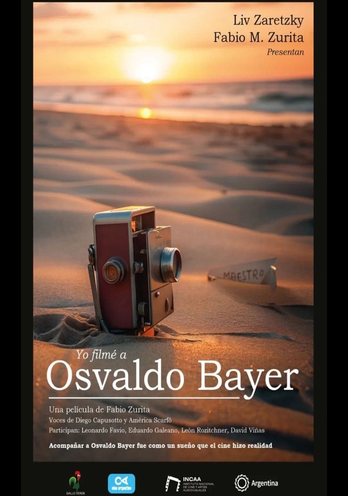 I Filmed Osvaldo Bayer