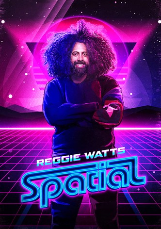 Reggie Watts: Spatial