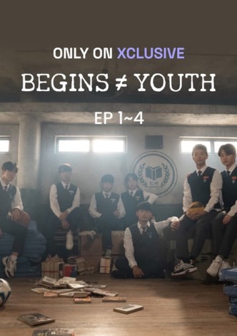 BEGINS ≠ YOUTH