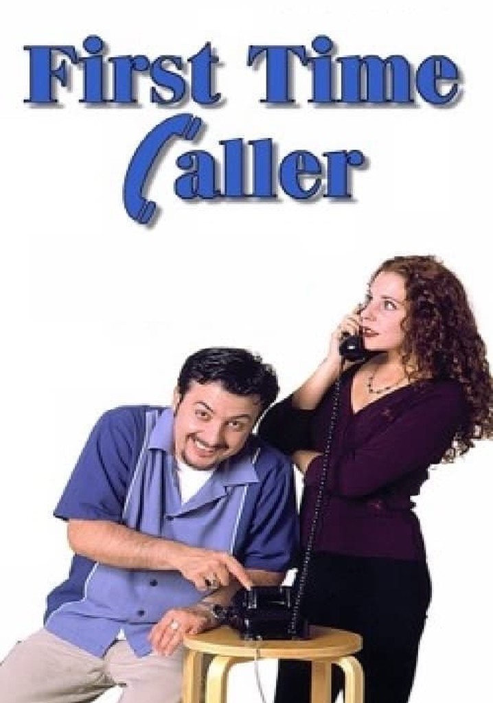 First Time Caller