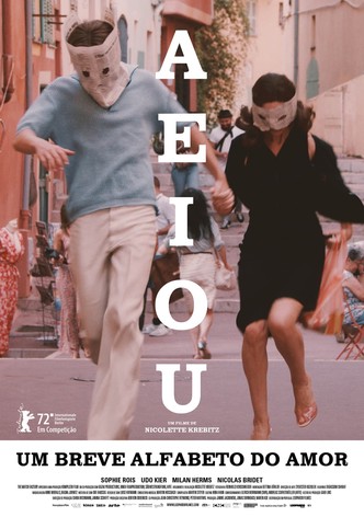 A E I O U: Um Breve Alfabeto do Amor