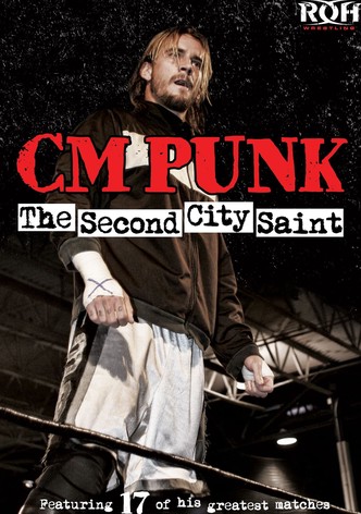 CM Punk: The Second City Saint
