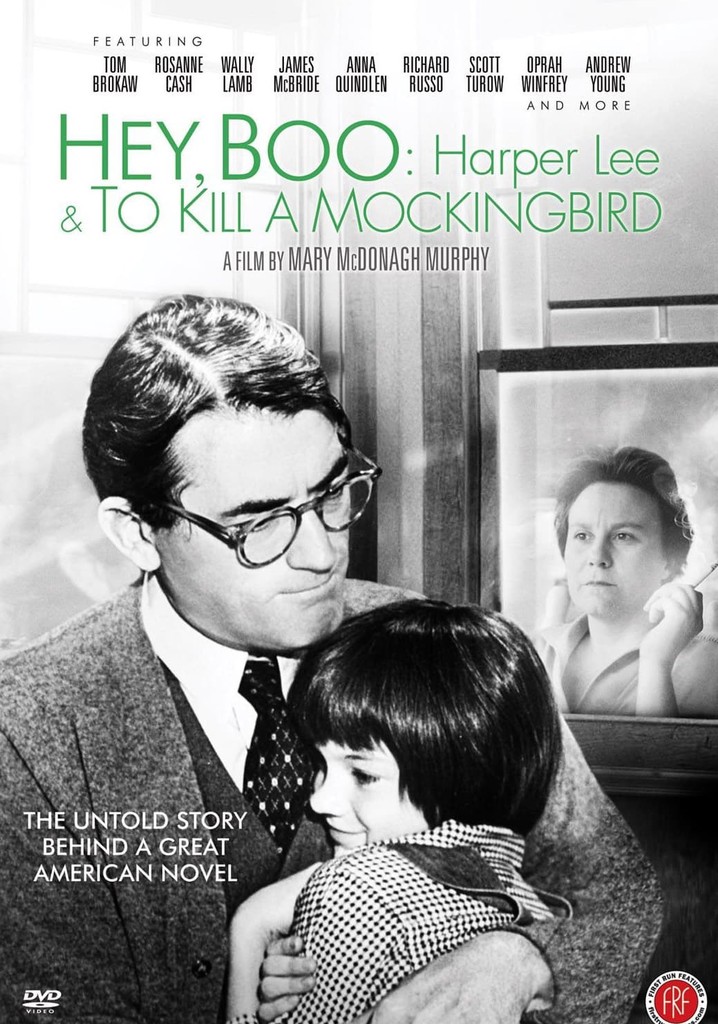 Hey, Boo: Harper Lee & To Kill a Mockingbird