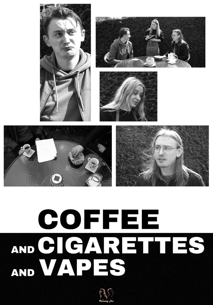 Coffee and Cigarettes and Vapes