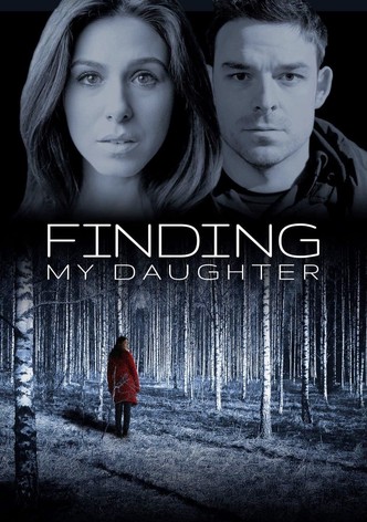 GONE: My Daughter