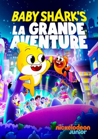 Baby Shark : la grande aventure