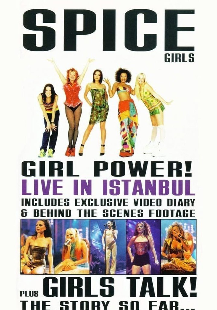Spice Girls: Girl Power! Live in Istanbul