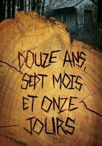 Douze ans, sept mois et onze jours