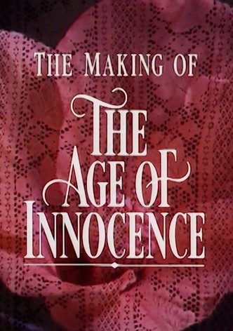 Innocence and Experience: The Making of 'The Age of Innocence'