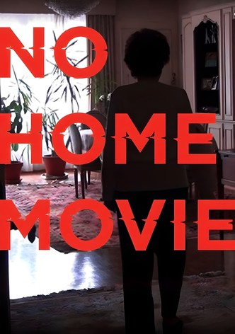 No Home Movie