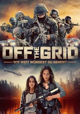 Off The Grid - Wie weit würdest du gehen?