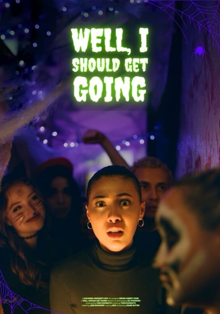 Well, I Should Get Going