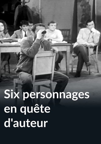 Six personnages en quête d'auteur