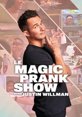 Le Magic Prank Show avec Justin Willman
