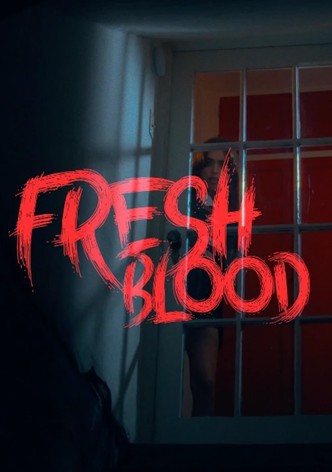 Fresh Blood