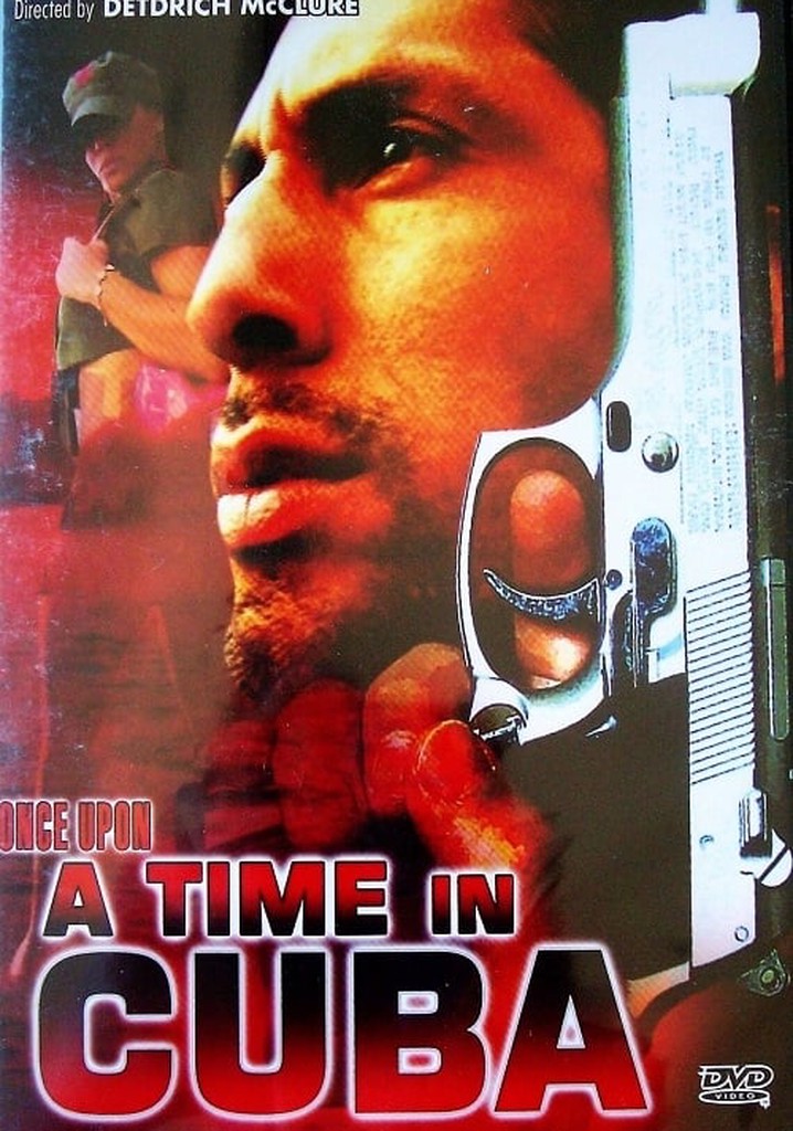 Once Upon a Time in Cuba