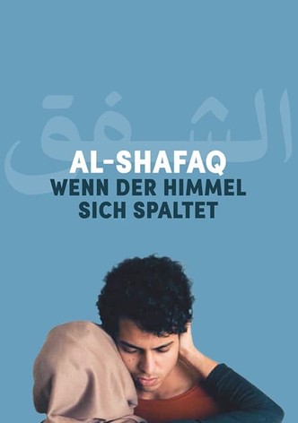 Al-Shafaq - Wenn der Himmel sich spaltet