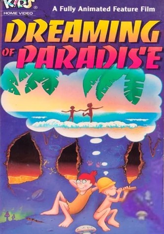 Dreaming of Paradise
